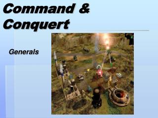 Command &amp; Conquert