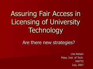 Assuring Fair Access in Licensing of University Technology