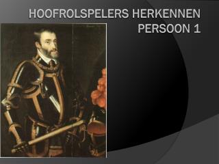 H oofrolspelers herkennen Persoon 1