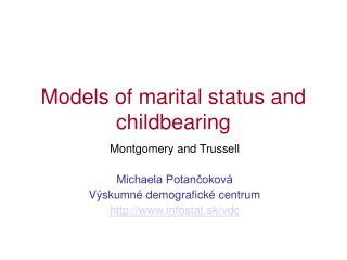 Models of marital status and childbearing