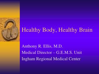 Healthy Body, Healthy Brain