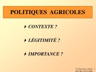 POLITIQUES AGRICOLES