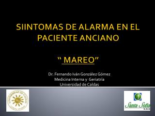 SIINTOMAS DE ALARMA EN EL PACIENTE ANCIANO “ MAREO ”