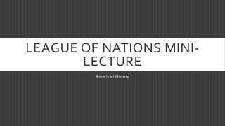 League of Nations Mini-lecture