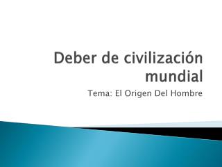 Deber de civilización mundial