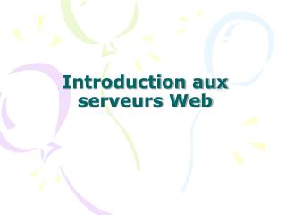 Introduction aux serveurs Web