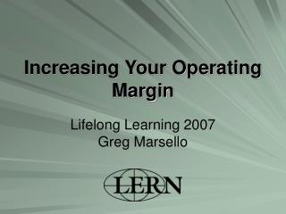 Increasing Your Operating Margin