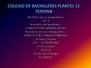 Colegio de Bachilleres Plantel 13 Tepepan
