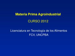 Materia Prima Agroindustrial CURSO 2012