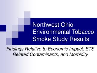 Northwest Ohio Environmental Tobacco Smoke Study Results