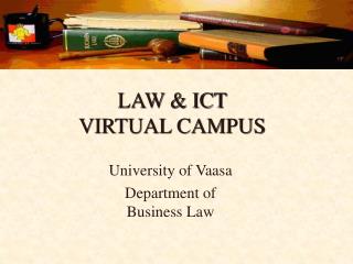 LAW &amp; ICT VIRTUAL CAMPUS