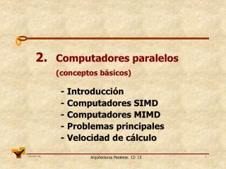 2. Computadores paralelos (conceptos básicos)