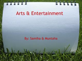 Arts &amp; Entertainment 