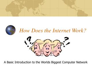 How Does the Internet Work?