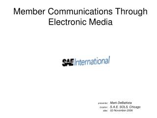 Member Communications Through Electronic Media