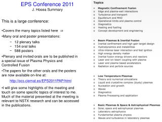 EPS Conference 2011 J. Hosea Summary