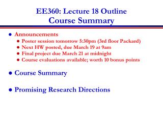 EE360: Lecture 18 Outline Course Summary