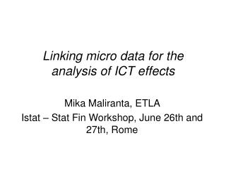 Linking micro data for the analysis of ICT effects