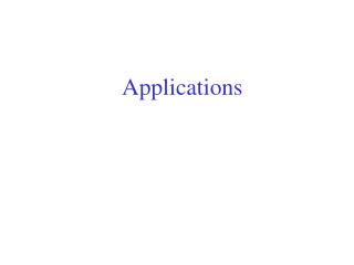 Applications