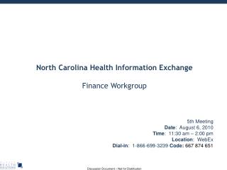 5th Meeting Date : August 6, 2010 Time : 11:30 am – 2:00 pm Location : WebEx