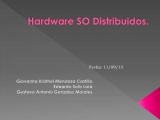 Hardware SO Distribuidos.