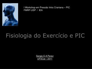 Fisiologia do Exercício e PIC