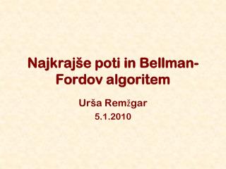 Najkrajše poti in Bellman-Fordov algoritem