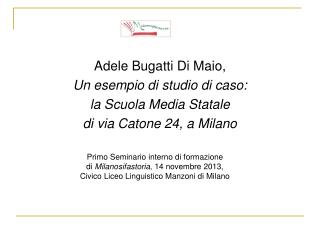 Adele Bugatti Di Maio, Un esempio di studio di caso: la Scuola Media Statale