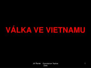 VÁLKA VE VIETNAMU