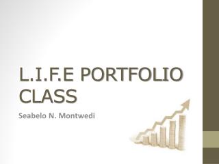 L.I.F.E PORTFOLIO CLASS