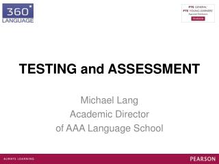 TESTING and ASSESSMENT