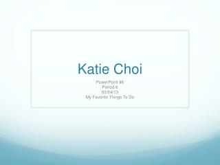 Katie Choi