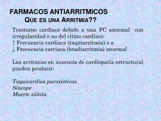 FARMACOS ANTIARRITMICOS Que es una Arritmia??