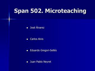 Span 502. Microteaching
