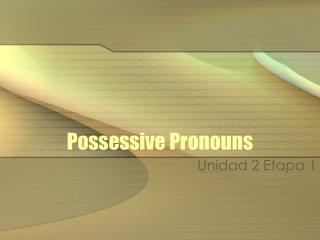 Possessive Pronouns