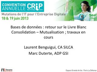 Bases de données : retour sur le Livre Blanc Consolidation – Mutualisation ; travaux en cours