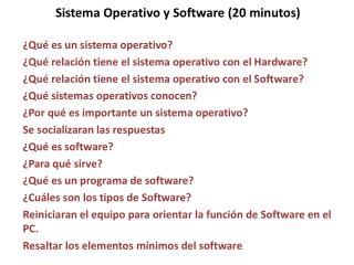 Sistema Operativo y Software (20 minutos)