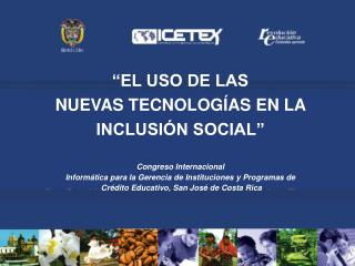 “EL USO DE LAS NUEVAS TECNOLOGÍAS EN LA INCLUSIÓN SOCIAL” Congreso Internacional