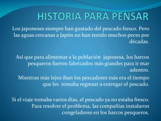 HISTORIA PARA PENSAR