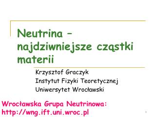 Neutrina – najdziwniejsze cząstki materii