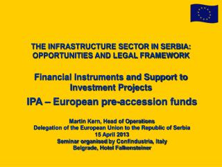IPA – European pre-accession funds Martin Kern, Head of Operations