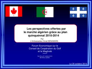 Les perspectives offertes par le marché algérien grâce au plan quinquénnal 2010-2014