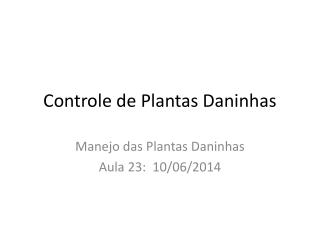 Controle de Plantas Daninhas