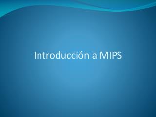 Introducción a MIPS