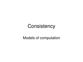 Consistency