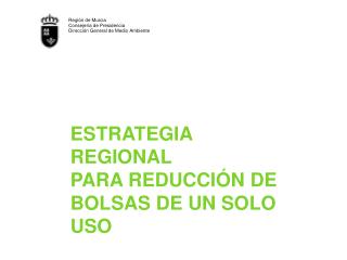 ESTRATEGIA REGIONAL PARA REDUCCIÓN DE BOLSAS DE UN SOLO USO