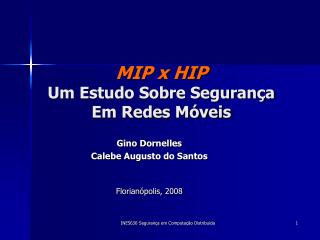 MIP x HIP Um Estudo Sobre Segurança Em Redes Móveis