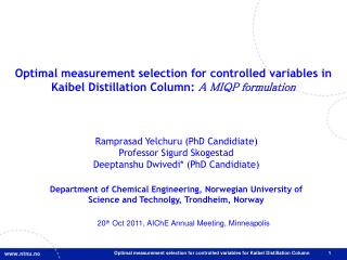 Ramprasad Yelchuru (PhD Candidiate) Professor Sigurd Skogestad