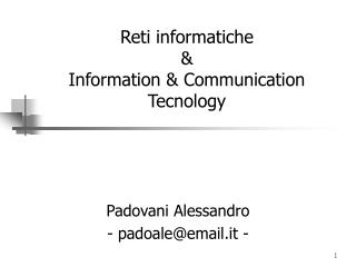 Reti informatiche &amp; Information &amp; Communication Tecnology