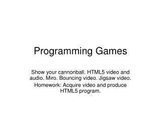 Programming Games